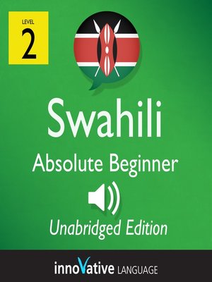 cover image of Learn Swahili: Level 2: Absolute Beginner Swahili, Volume 1